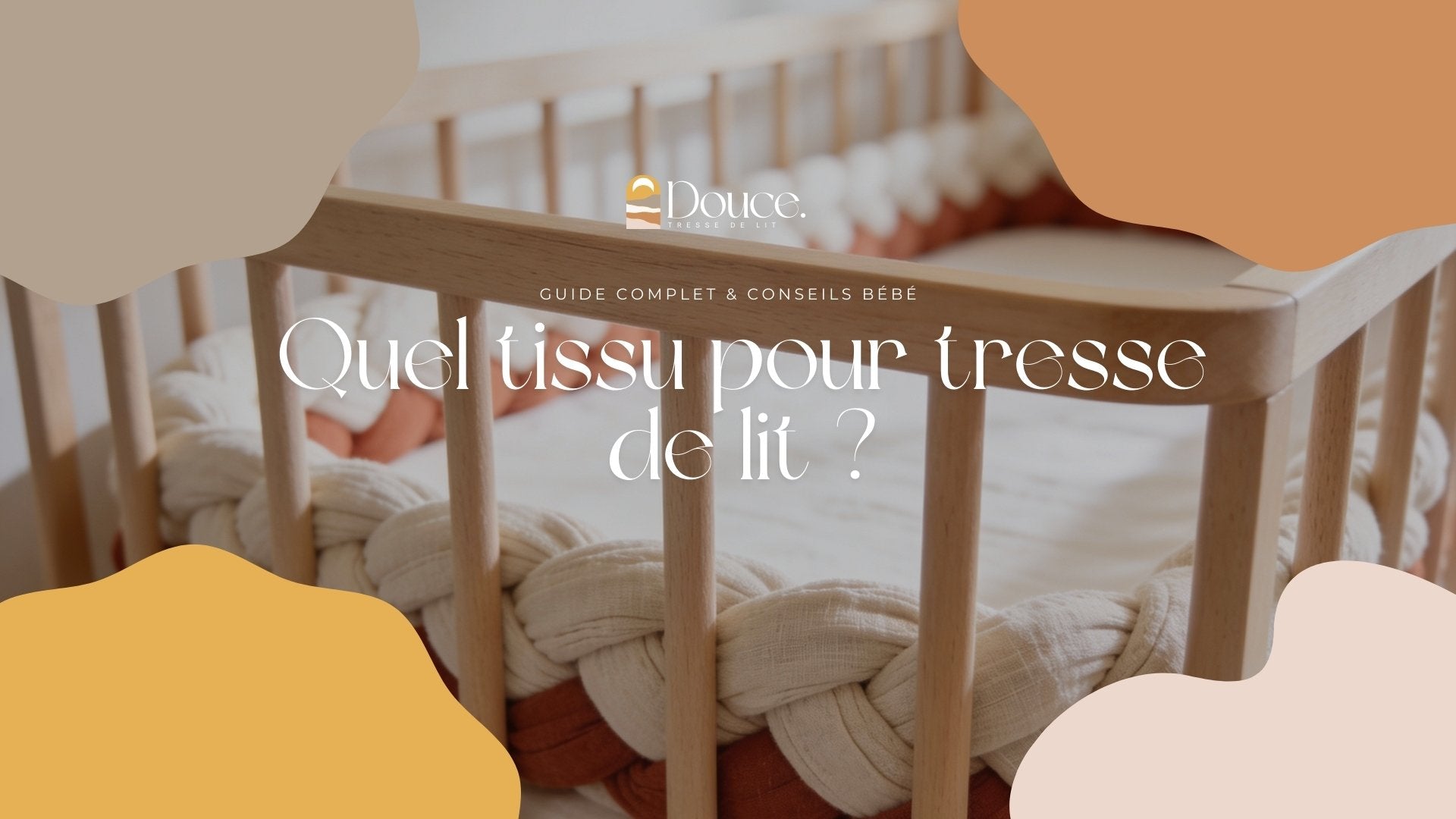Quel tissu pour tresse de lit ? Le guide complet pour faire le bon choix